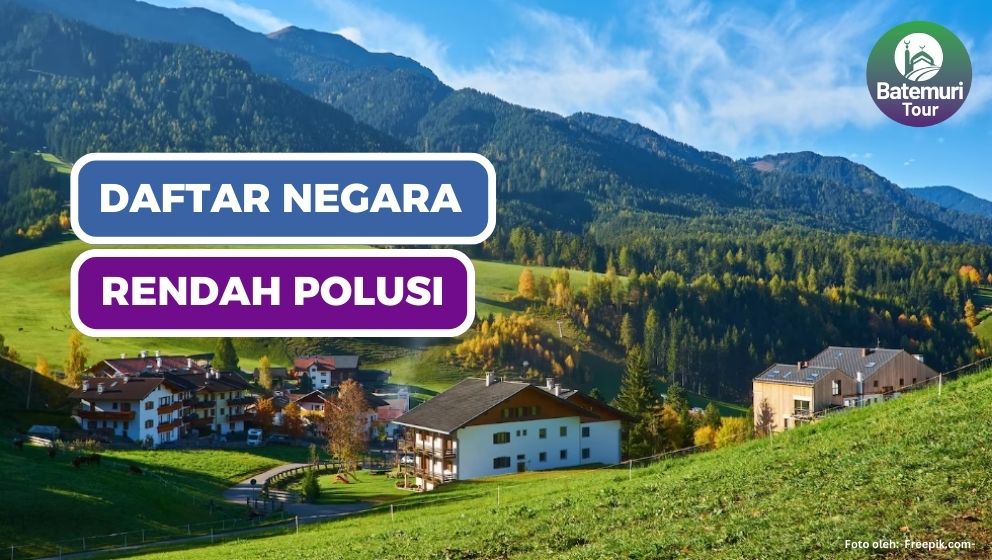 7 Daftar Negara dengan Tingkat Polusi Udara Terbersih di Dunia